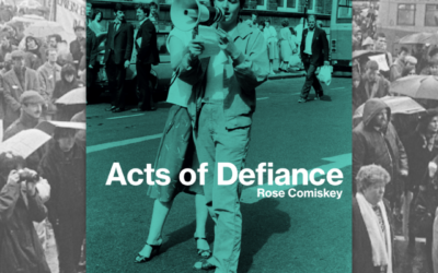 Photobook Launch: Acts of Defiance by Rose Comiskey